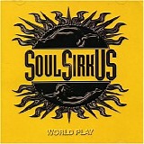 Soul Sirkus - World Play