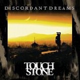 Touchstone - Discordant Dreams