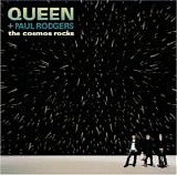 Queen + Paul Rodgers - The Cosmos Rocks