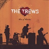 The Trews - Den Of Thieves