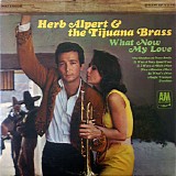 Herb Alpert & The Tijuana Brass - What Now My Love