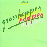 J.J. Cale - Grasshopper