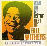 Withers, Bill - Lean On Me: The Best of Bill Withers