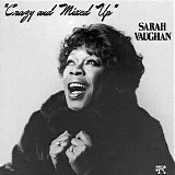 Vaughan, Sarah - Crazy And Mixed Up