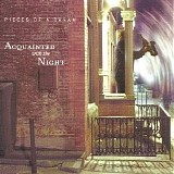 Pieces Of A Dream - Acquainted With The Night