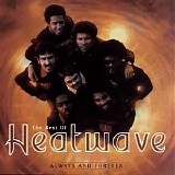 Heatwave - The Best of Heatwave: Always and Forever