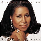 Aretha Franklin - So Damn Happy