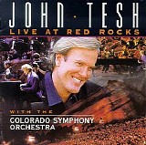 Tesh, John - Live at Red Rocks, Disc 1