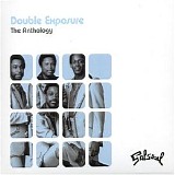 Double Exposure - The Anthology - Disc 1