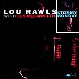 Rawls, Lou - Stormy Monday (With Les Mccann)