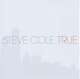 Cole, Steve - True