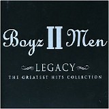 Boyz II Men - Legacy: The Greatest Hits Collection