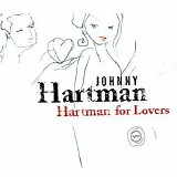 Hartman, Johnny - Hartman For Lovers