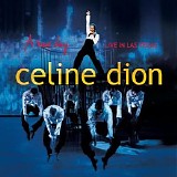 Dion, Celine - A New Day ...  Live In Las Vegas