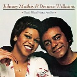 Mathis, Johnny - Thats What Friends Are For (with Deniece Williams)