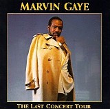 Gaye, Marvin - The Last Concert Tour