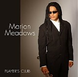 Meadows, Marion - Player's Club