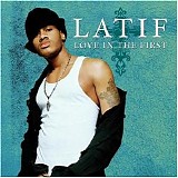 Latif - Love in the First