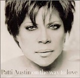 Austin, Patti - On The Way To Love