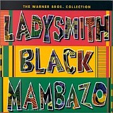 Ladysmith Black Mambazo - The Warner Brothers Collection