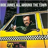 James, Bob - All Around The Town