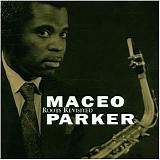 Parker, Maceo - Roots Revisited