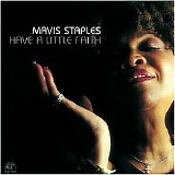 Staples, Mavis - Have A Little Faith