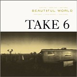 Take 6 - Beautiful World