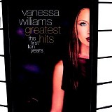 Williams, Vanessa - Vanessa Williams: Greatest Hits The First Ten Years