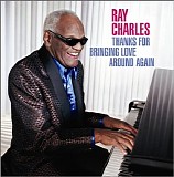 Charles, Ray - Thanks for Bringing Love Around Again