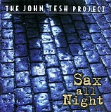 Tesh, John - Sax All Night