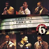 Take 6 - Tonight