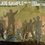 Sample , Joe - Did You Feel That? (with the Soul Committee)