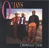 O'Jays - Emotionally Yours