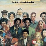 O'Jays - Family Reunion