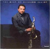 Elliot, Richard - The Best Of Richard Elliot