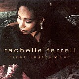 Ferrell, Rachelle - First Instrument