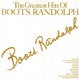 Randolph, Boots - The Greatest Hits of Boots Randolph