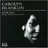 Franklin, Carolyn - Sister Soul - The Best Of The Rca Years 1969-1976