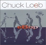 Loeb, Chuck - eBop