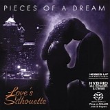 Pieces Of A Dream - Love's Silhouette