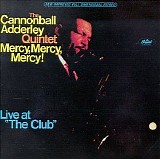 Adderley, Cannonball - Mercy, Mercy, Mercy! Live At "The Club"