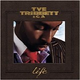 Tribbett, Tye - Life