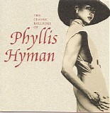 Hyman, Phyllis - The Classic Balladry of Phyllis Hyman