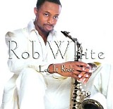 White, Rob - Let It Ride