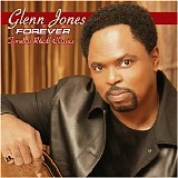 Jones, Glenn - Forever - Timeless R&B Classics