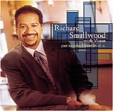 Smallwood, Richard - Persuaded - Live in DC (with Vision)