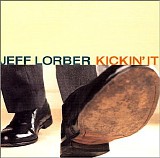 Lorber, Jeff - Kickin' It