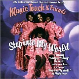 Magic Touch & Friends - Step Into My World