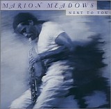 Meadows, Marion - Next To You